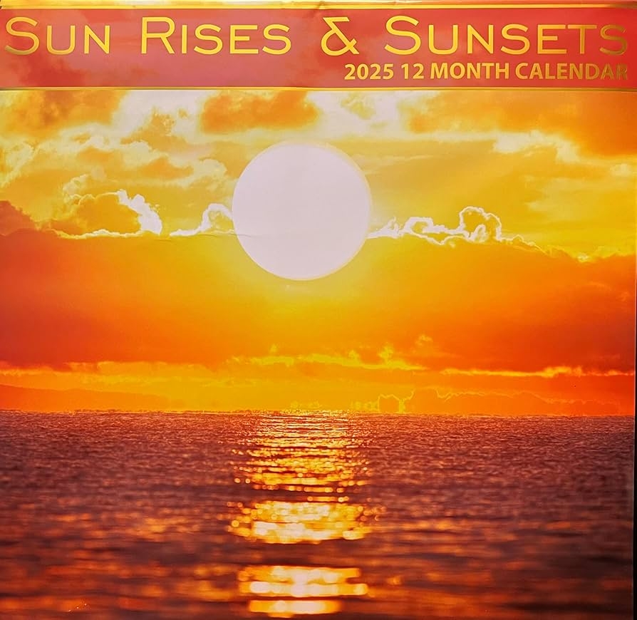 Amazon 2025 Sun Rises U0026 Sunsets 12 Month Wall Calendar 12 X 