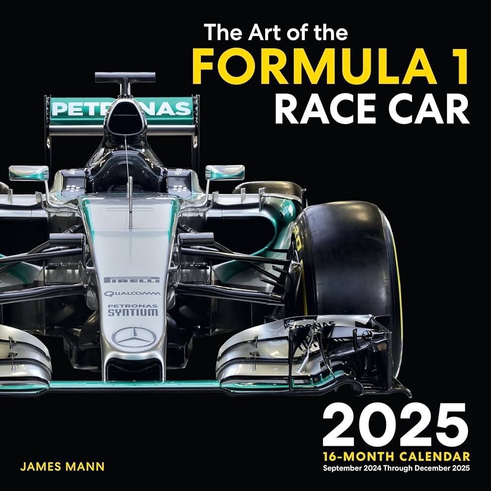 Art Of The Formula 1 Race Car 2025 16 Month Calendar September 2024 Through December 2025