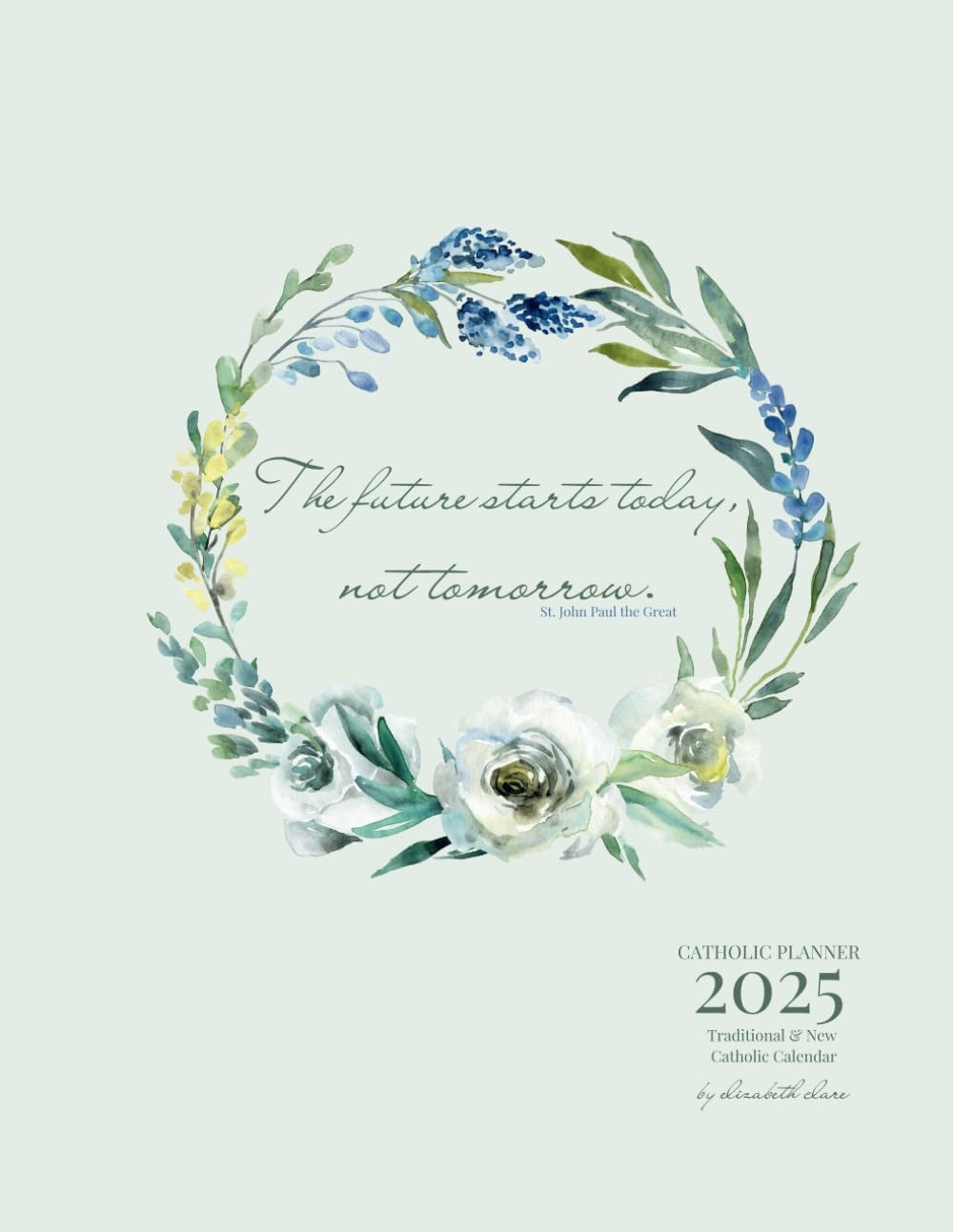 Catholic Planner 2025 Traditional U0026 New Catholic Calendar 